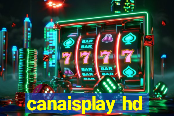 canaisplay hd